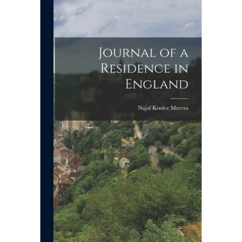 (영문도서) Journal of a Residence in England Paperback, Legare Street Press, English, 9781018987064