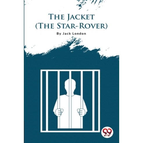 (영문도서) The Jacket (The Star-Rover) Paperback, Double 9 Booksllp, English, 9789356561014