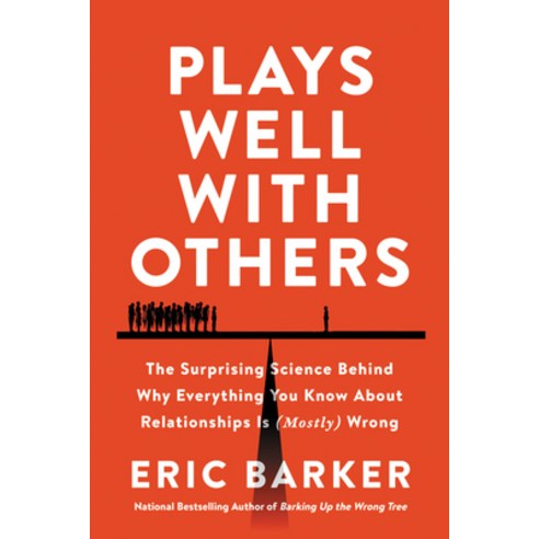 (영문도서) Plays Well with Others: The Surprising Science Behind Why Everything You Know about Relations... Hardcover, HarperOne, English, 9780063050945