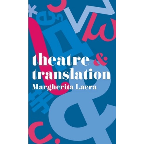 (영문도서) Theatre and Translation Paperback, Red Globe Press, English, 9781137611611