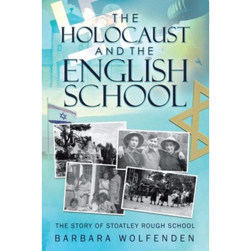 The Holocaust and the English School Paperback, Bookwhip Company