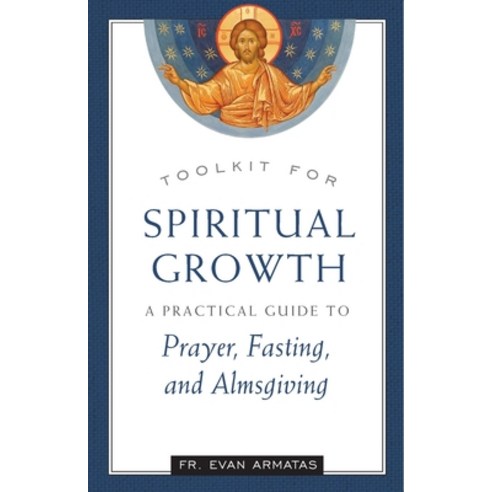 (영문도서) Toolkit for Spiritual Growth Paperback, Ancient Faith Publishing, English, 9781944967819