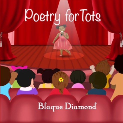 Poetry for Tots Paperback, Diamond in the Rough Public..., English, 9781732114128