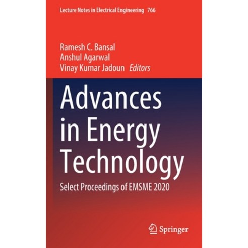 (영문도서) Advances in Energy Technology: Select Proceedings of Emsme 2020 Hardcover, Springer, English, 9789811614750
