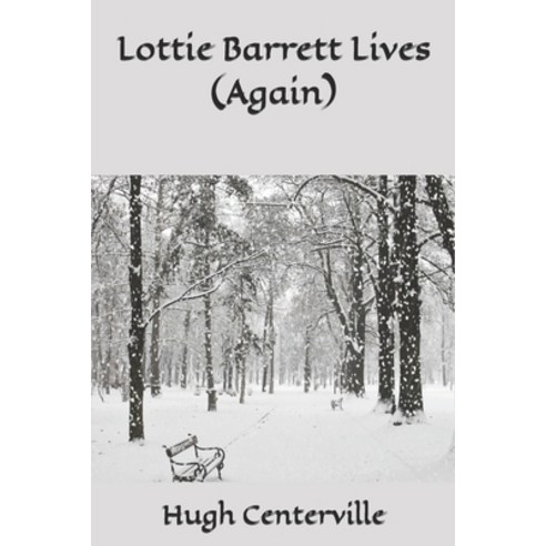 (영문도서) Lottie Barrett Lives (Again) Paperback, Createspace Independent Pub..., English, 9781475262940