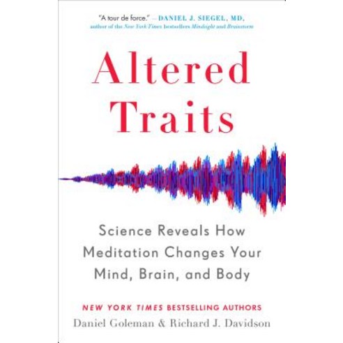 (영문도서) Altered Traits: Science Reveals How Meditation Changes Your Mind Brain and Body Paperback, Avery Publishing Group, English, 9780399184390