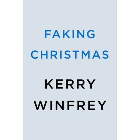 (영문도서) Faking Christmas Paperback, Berkley Books, English, 9780593638361