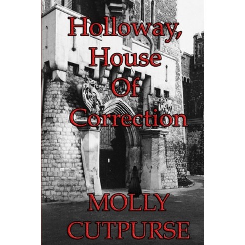 (영문도서) Holloway House of Correction Paperback, Lulu.com, English, 9781326387730