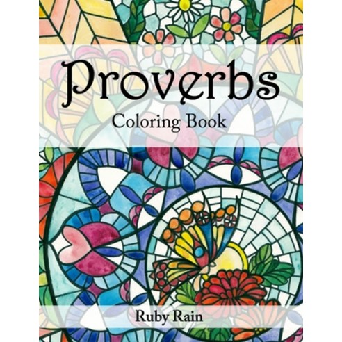 Proverbs Coloring Book: An Adult and Teens Coloring Book with Beautiful Abstract Designs and Scriptu... Paperback, Independently Published