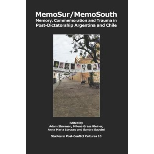 (영문도서) MemoSur/MemoSouth: Memory Commemoration and Trauma in Post-Dictatorship Argentina and Chile Paperback, Critical, Cultural and Comm..., English, 9781905510504