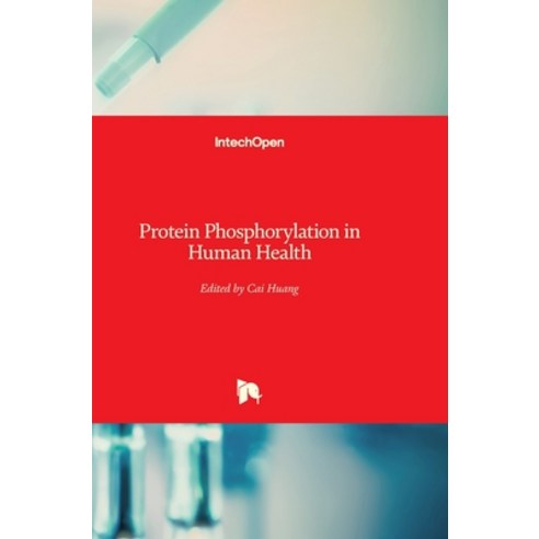 (영문도서) Protein Phosphorylation in Human Health Hardcover, Intechopen, English, 9789535107378
