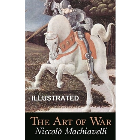 The Art of War Illustrated Paperback, Independently Published, English, 9798736925575