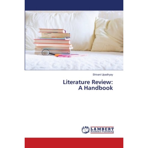 (영문도서) Literature Review: A Handbook Paperback, LAP Lambert Academic Publis..., English, 9786203200584