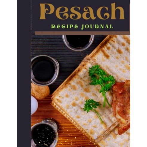 (영문도서) Pesach Recipe Journal Paperback, Lulu.com, English, 9781678079666