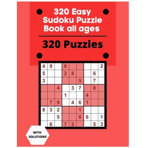 (영문도서) 320 Easy Sudoku Puzzle Book all ages: Sudoku Puzzle Book With 320 Easy Sudoku Puzzles For Adu... Paperback, Independently Published, English, 9798731898638