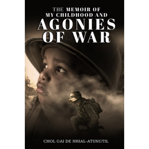 (영문도서) The Memoir of My Childhood and Agonies of War Paperback, Independently Published, English, 9798354289967
