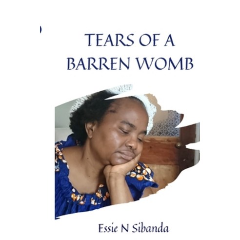 Tears of a Barren Womb Paperback, Lulu.com, English, 9781716169151