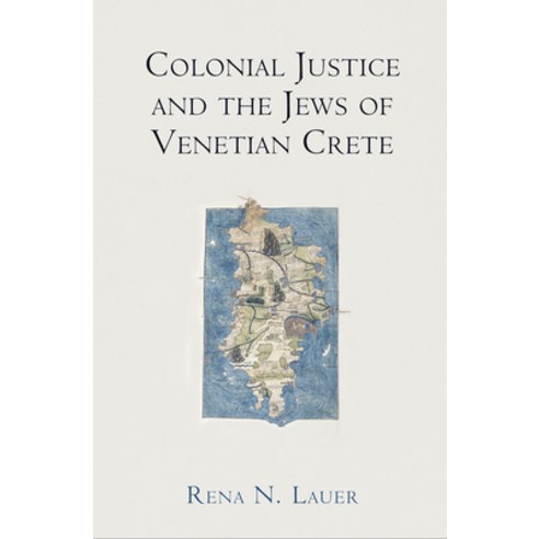 (영문도서) Colonial Justice and the Jews of Venetian Crete Hardcover, University of Pennsylvania ..., English, 9780812250886