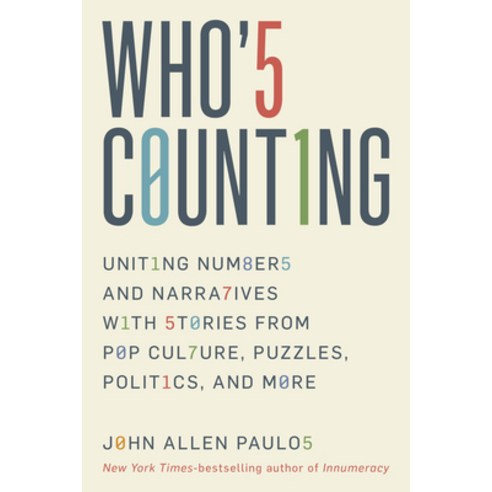 (영문도서) Who''s Counting?: Uniting Numbers and Narratives with Stories from Pop Culture Puzzles Polit... Paperback, Prometheus Books, English, 9781633888128