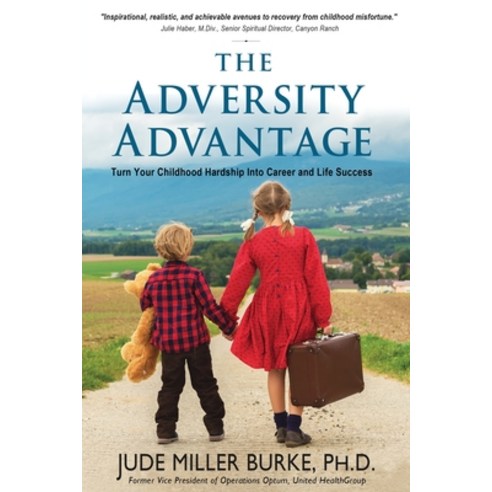 (영문도서) The Adversity Advantage: Turn Your Childhood Hardship Into Career and Life Success Paperback, Wisdom Editions, English, 9781960250285