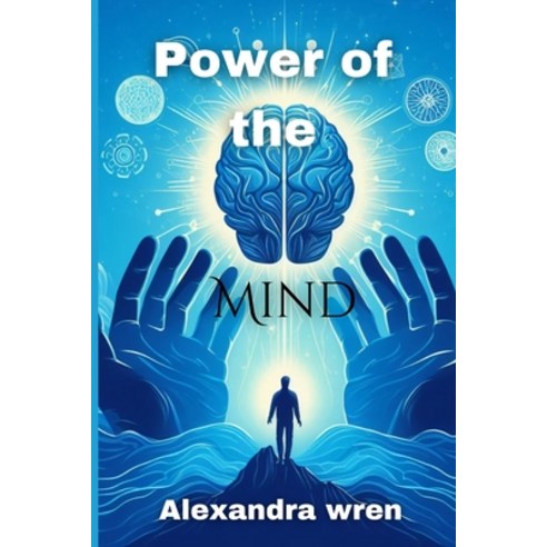 (영문도서) Power of the mind Paperback, Independently Published, English, 9798870996653