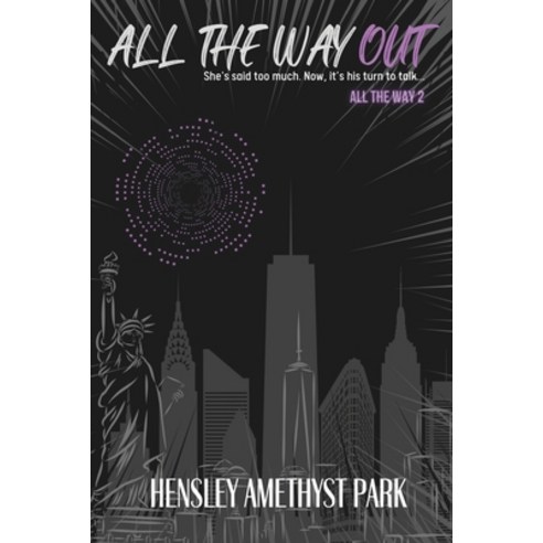 (영문도서) All the Way Out: A Billionaire Enemies to Lovers Romance Paperback, Swoon Romance, English, 9798989061839