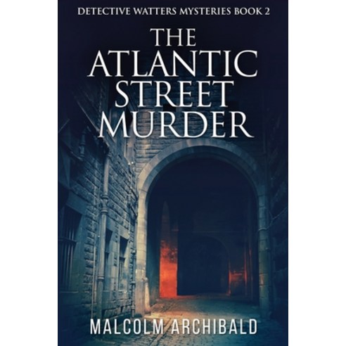 (영문도서) The Atlantic Street Murder Paperback, Next Chapter, English, 9784867474419