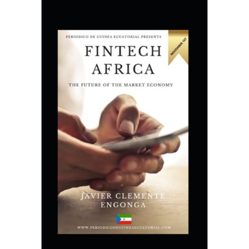 (영문도서) Fintech Africa: The Future of Market Economy Paperback, Independently Published, English, 9798866711444