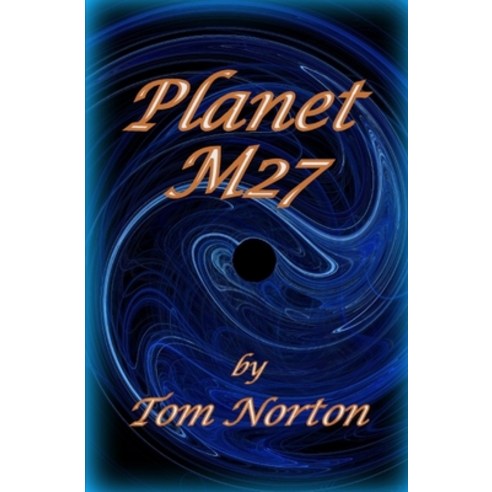 (영문도서) Planet M27 Paperback, Independently Published, English, 9798364509956