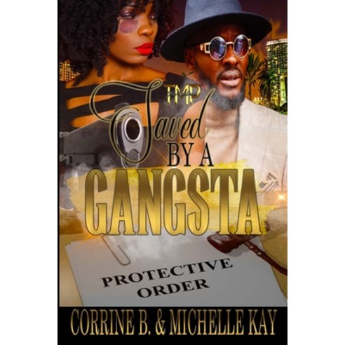 (영문도서) Saved by a Gangsta Paperback, Independently Published, English, 9798794753820