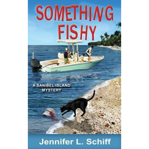 Something Fishy: A Sanibel Island Mystery Paperback, Shovel & Pail Press