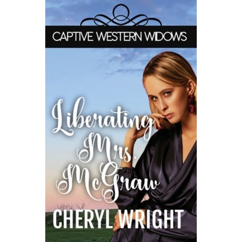 (영문도서) Liberating Mrs. McGraw Paperback, Cheryl Wright - Sole Trader, English, 9780648640431