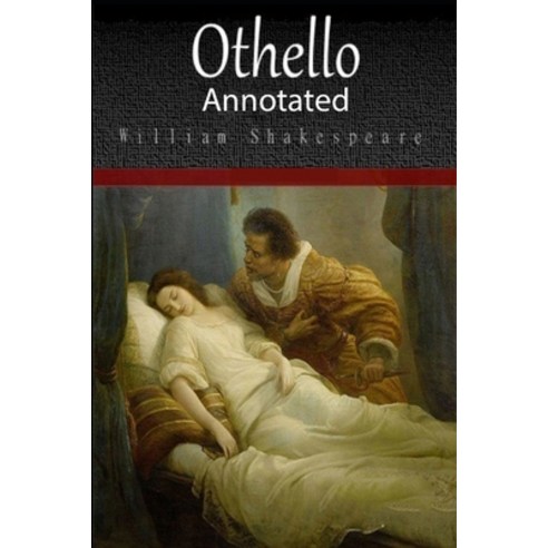 Othello Annotated Paperback, Independently Published, English, 9798734612811