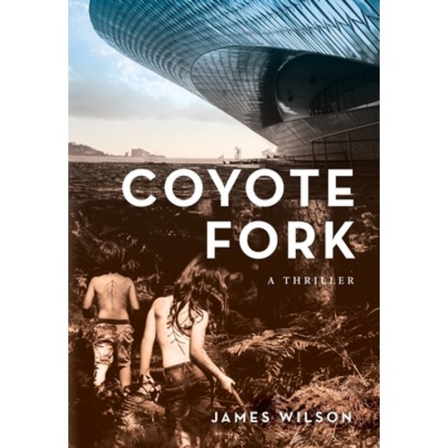 (영문도서) Coyote Fork: A Thriller Hardcover, Slant Books, English, 9781639820528