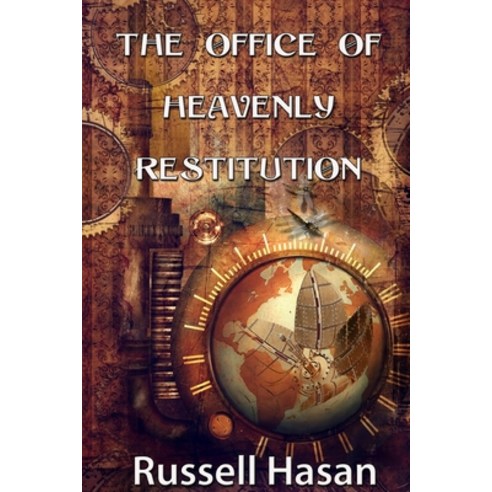 The Office of Heavenly Restitution: A Fantasy Fiction Anthology Paperback, Independently Published, English, 9781549521928