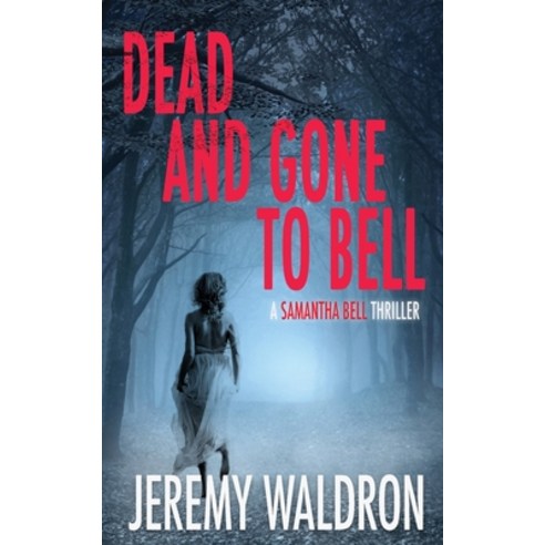 (영문도서) Dead and Gone to Bell Paperback, Sugarhouse Press LLC, English, 9781953570000