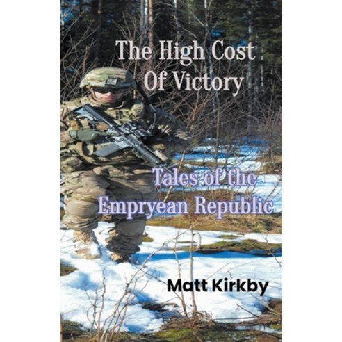 (영문도서) The High Cost Of Victory Paperback, Matt Kirkby, English, 9798223717997
