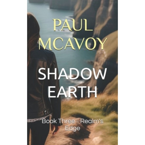 (영문도서) Shadow Earth Book 3: Realm''s Edge Paperback, Independently Published, English, 9798323909544