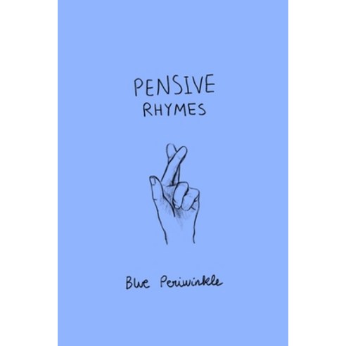 (영문도서) Pensive Rhymes Paperback, Independently Published, English, 9798392967445