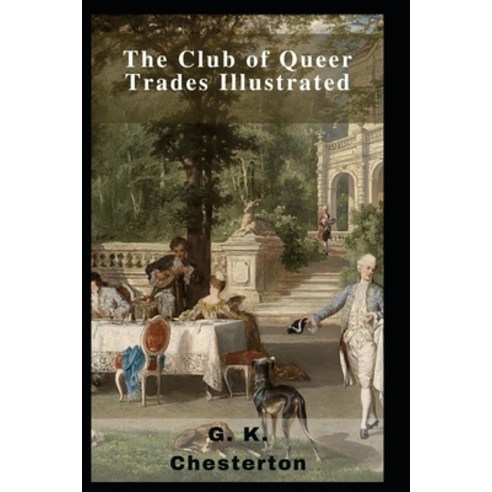 (영문도서) The Club of Queer Trades Illustrated Paperback, Independently Published, English, 9798462216800
