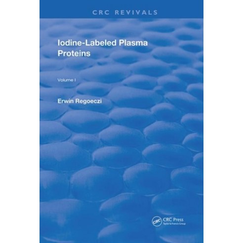 Iodine Labeled Plasma Proteins Paperback, CRC Press, English, 9780367255619