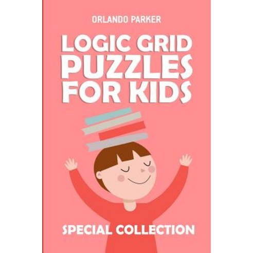 (영문도서) Logic Grid Puzzles For Kids: Mirukuti Puzzles Paperback, Independently Published, English, 9781792971563