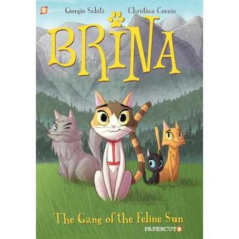 Brina the Cat: The Gang of the Feline Sun Paperback, Papercutz
