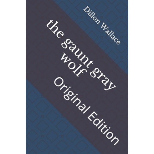 The gaunt gray wolf: Original Edition Paperback, Independently Published, English, 9798740999555