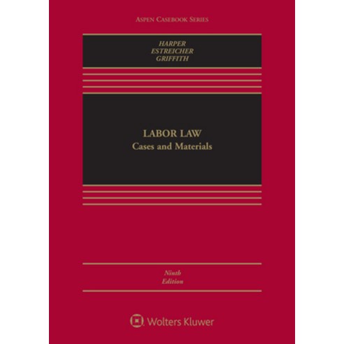 (영문도서) Labor Law: Cases Materials and Problems [Connected Ebook] Hardcover, Wolters Kluwer Law & Business, English, 9781543800913