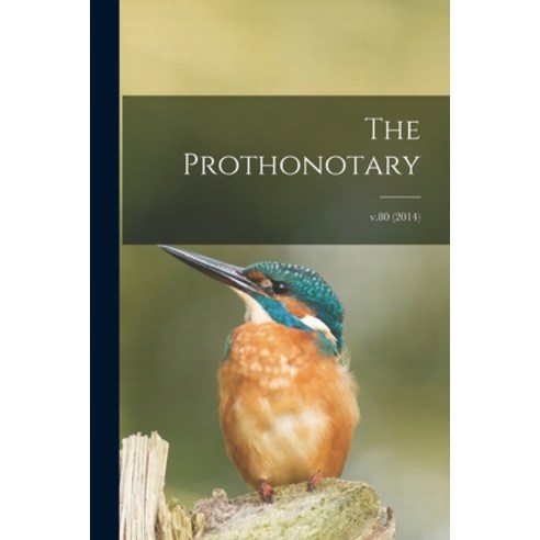 (영문도서) The Prothonotary; v.80 (2014) Paperback, Hassell Street Press, English, 9781014414779