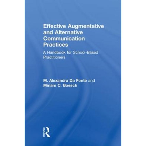 Effective Augmentative And Alternative Communication Practices: A ...