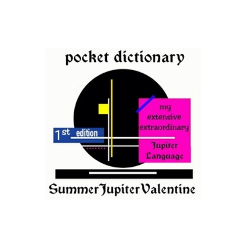 Jupiter Language: pocket dictionary Paperback, Independently Published, English, 9798726940861