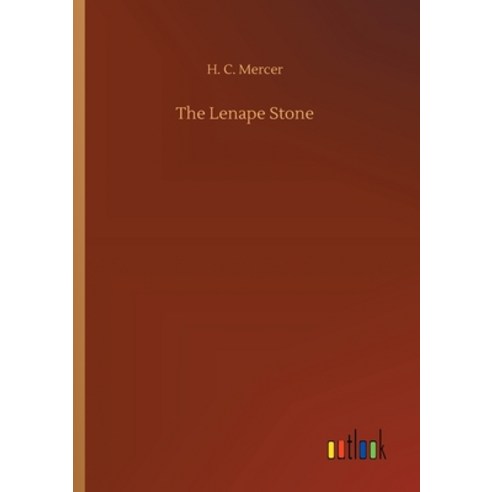 The Lenape Stone Paperback, Outlook Verlag