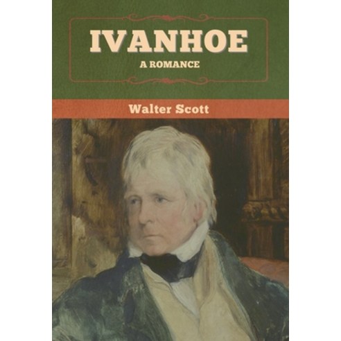 Ivanhoe: A Romance Hardcover, Bibliotech Press